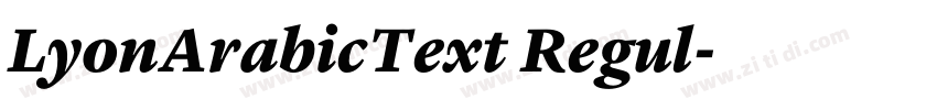 LyonArabicText Regul字体转换 LyonArabicText Regul字体转换